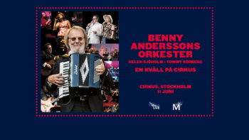 Permalänk till: Benny Anderssons Orkester – En kväll på Cirkus